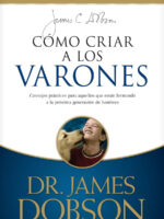 Portada de Como criar hijos Varones - ISBN 9781496461056