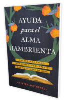 Portada de Ayuda para el Alma Hambrienta - ISBN 9798400510748