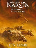 Portada de Narnia 3 - El Caballo y su muchacho - ISBN 9781400351848