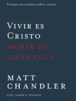 Portada de vivir es Cristo morir es ganancia - ISBN 9780825456374