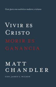 Portada de vivir es Cristo morir es ganancia - ISBN 9780825456374