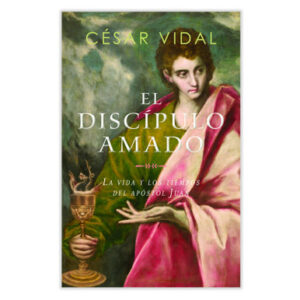 Portada de El discípulo amado: La vida y los tiempos del apóstol Juan - ISBN 9798384506416