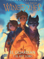 Portada de Wingfeather 4: El guardián y el rey lobo - ISBN 9781430083641