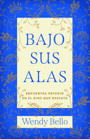 Portada de Bajo sus Alas - ISBN 9781430096481
