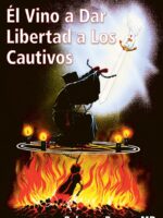 El vino a dar libertad a los cautivos