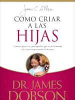 Portada de Cómo criar a las hijas - ISBN 9781414336039