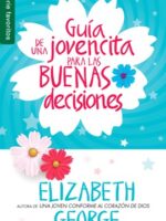 Portada de Guia de una jovencita Buenas decisiones - ISBN 9780789924155
