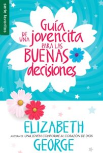 Portada de Guia de una jovencita Buenas decisiones - ISBN 9780789924155