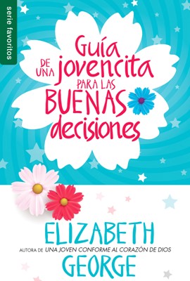 Portada de Guia de una jovencita Buenas decisiones - ISBN 9780789924155