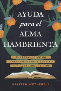 Portada de Ayuda para el Alma Hambrienta - ISBN 9798400510748