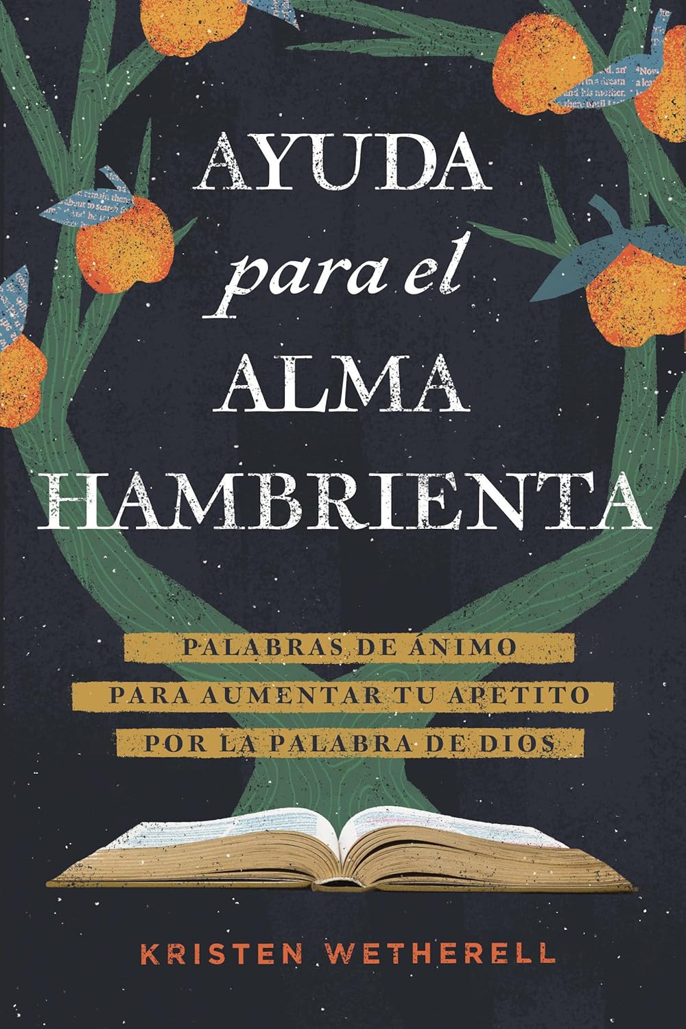 Portada de Ayuda para el Alma Hambrienta - ISBN 9798400510748