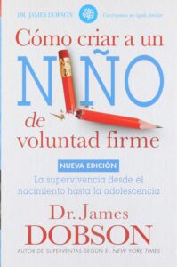 Portada de como criar a un niño de voluntad firme - ISBN 9780789912831