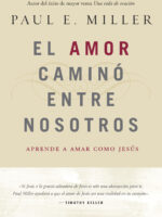 Portada de El amor caminó entre nosotros - ISBN 9781496406415