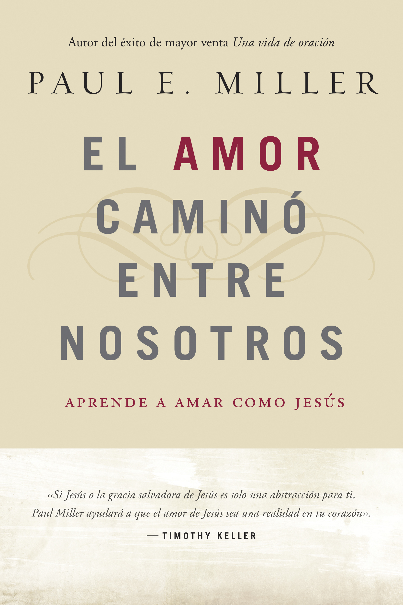 Portada de El amor caminó entre nosotros - ISBN 9781496406415