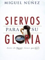 siervos para su gloria - 9781462779581