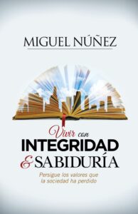 Vivir con Integridad y sabiduria - 9781433692123