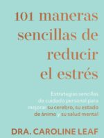 101 Maneras sencillas de reducir el estres