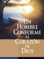 Un hombre conforme al corazon de Dios