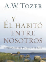 Y El habitó entre nosotos