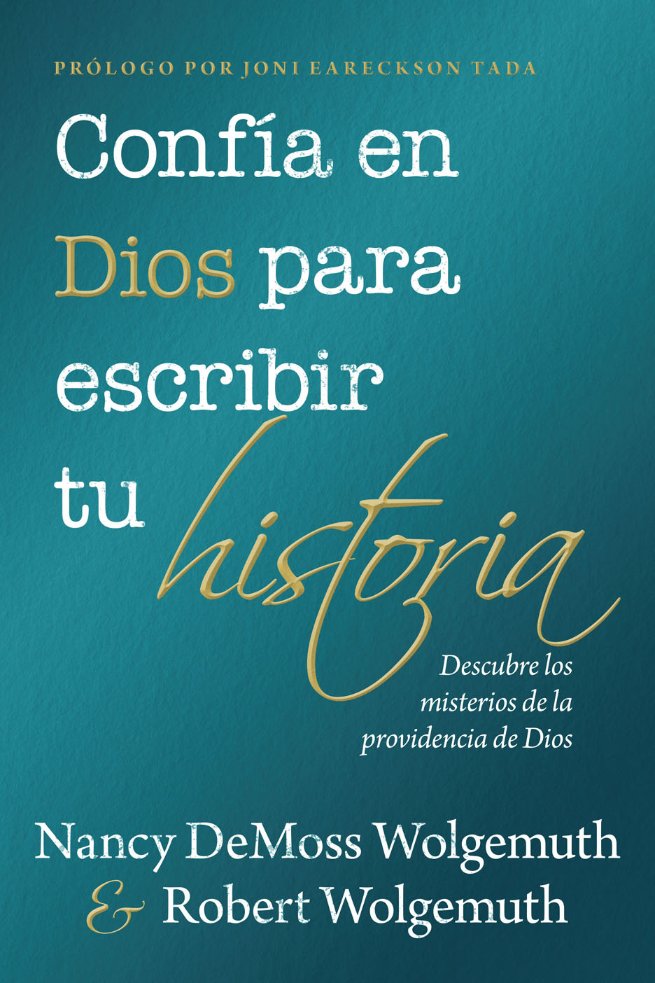 Portada de Confia en Dios para escribir tu historia - ISBN 9780825459290