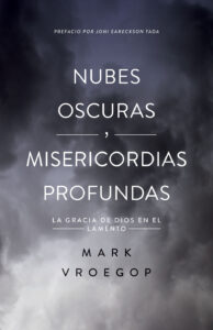 Nubes Oscuras,  misericordias profundas