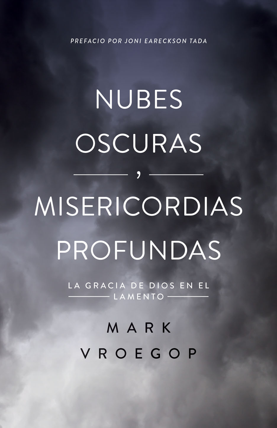 Nubes Oscuras, misericordias profundas