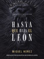 Hasta que ruja el leon