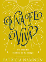 Estudio Biblico - una fe viva - santiago - 9781087722696