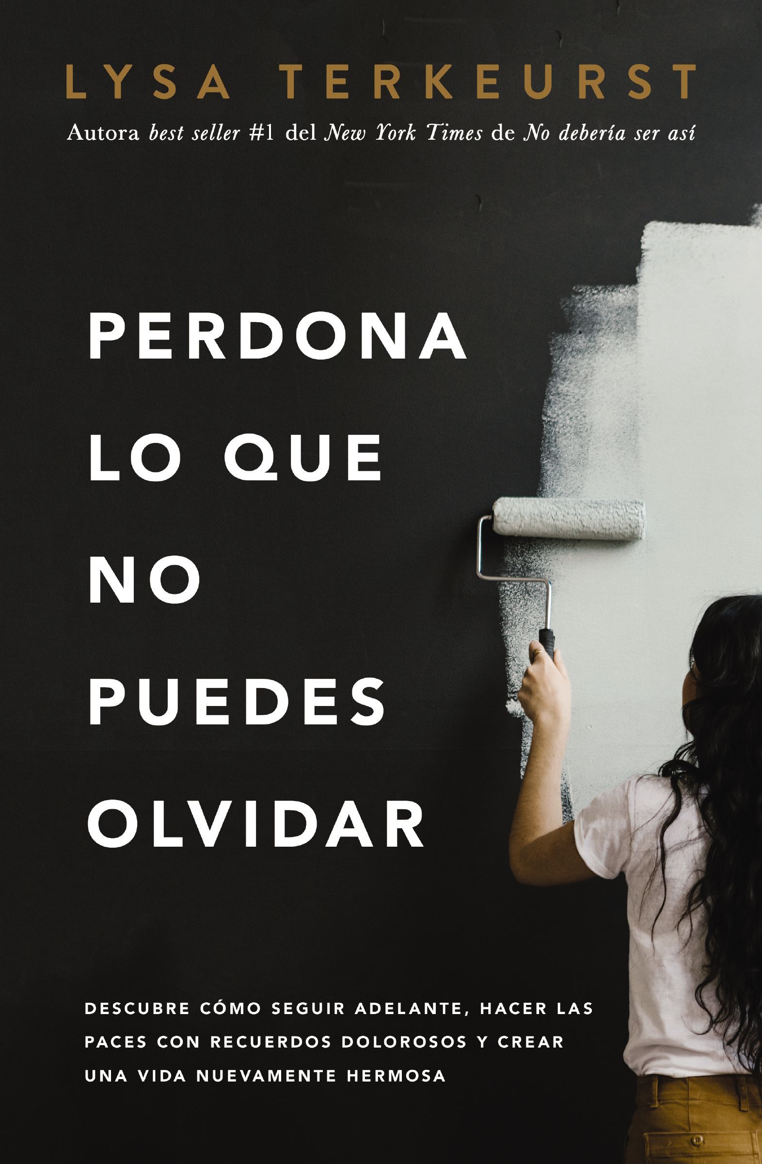 Perdona lo que no puedes olvida