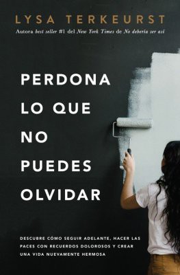 Perdona lo que no puedes olvidar: el proceso real