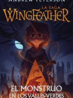 Wingfeather Saga 3: El monstruo en los valles verdes