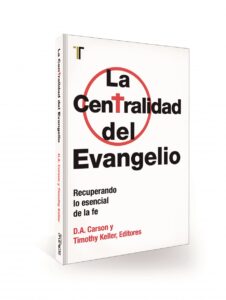 La centralidad del Evangelio - 9781588026712