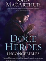 Doce Heroes Inconcebibles