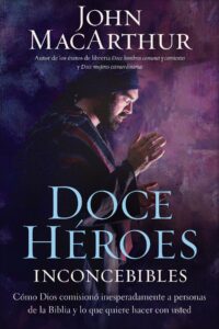 Doce Heroes Inconcebibles