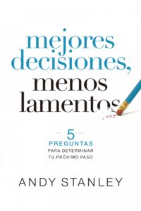 Mejores decisiones menos lamentos - 9781646911219