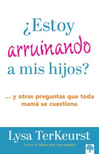 Estoy arruinando a mis hijos - 9781960436443