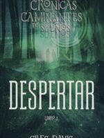 Despertar: Las cronicas de caminantes 1