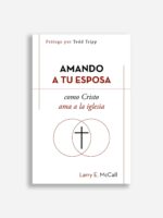 Amando a tu esposa como Cristo a la Iglesia