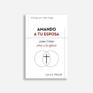 Amando a tu esposa como Cristo a la Iglesia