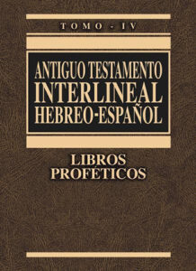 Antiguo T Interlineal - T4- Profeticos