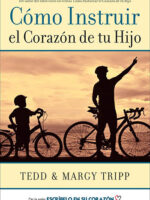 Como instruir el corazón de tu hijo