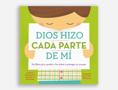 Dios hizo cada parte de mí: seguridad corporal para niños (Holcomb)