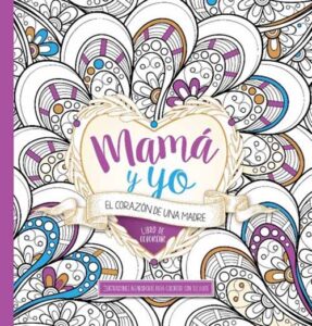 Colorear - Mama y yo Esta lucecita mía - 9781629989945