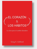 El Corazon y los habitos - 9781959799948