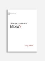 Por que confiar en la Biblia?