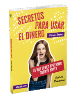 Secretos para usar el dinero (Para Teens)