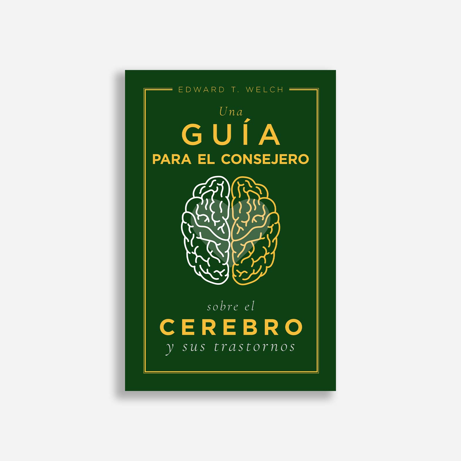 Una Guía para el Consejero sobre el Cerebro y sus Trastornos