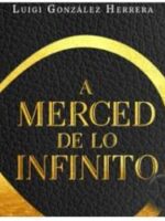 A Merced de lo Infinito