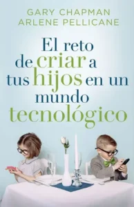 El reto de criar a tus hijo en un mundo tecnologico