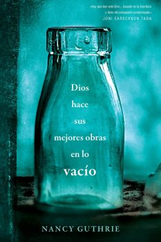 Portada de Dios hace sus mejores obras en lo vacio - ISBN 9781496450586